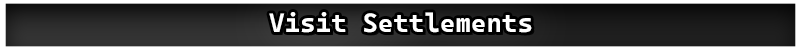 Visit Settlements — 2