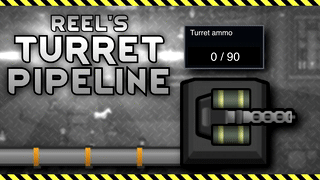 Reel's Turret Pipeline