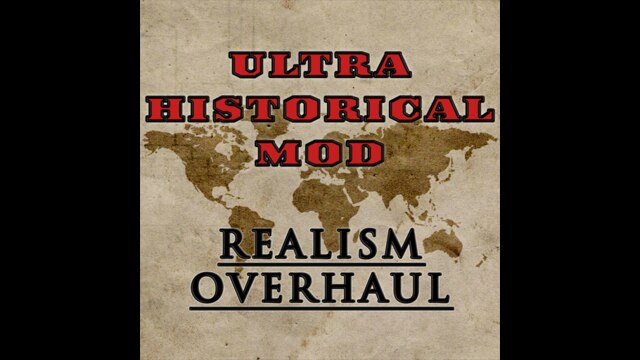 Ultra Historical Mod - Realism Overhaul