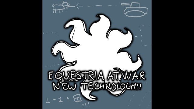 Equestria at War: New Technology