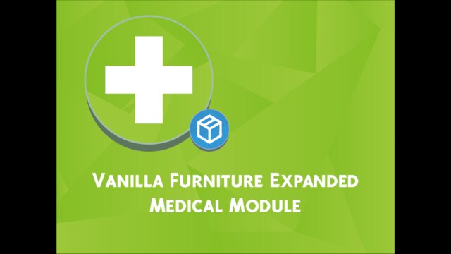 Vanilla Furniture Expanded - Medical Module — 1