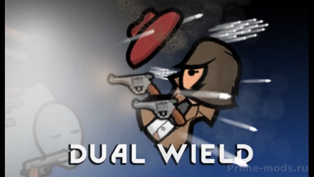 Dual Wield — 1