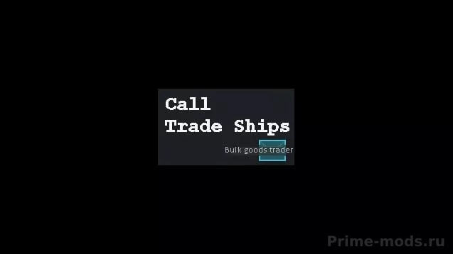 Mod «[KV] Call Trade Ships» for Rimworld (v1.5 - 1.6)
