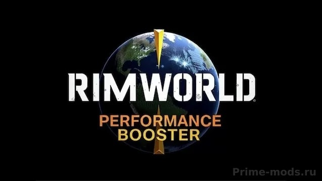 Mod «RimWorld Performance Booster» for Rimworld (v1.6)